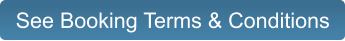 See Booking Terms & Conditions